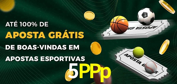 5PPp Ate 100% de Aposta Gratis